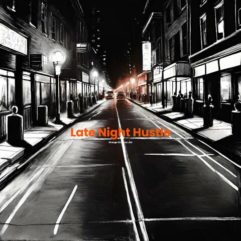 Late Night Hustle
