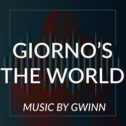 Giorno's THE WORLD