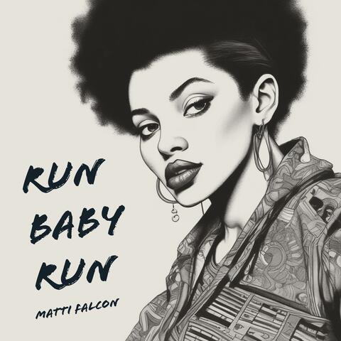 Run Baby Run
