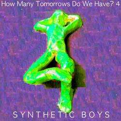 How Many Tomorrows Do We Have? 4