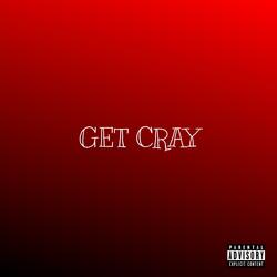 GET CRAY