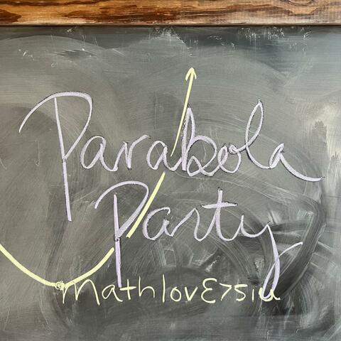 Parabola Party