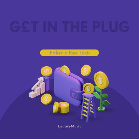G£t In The Plug