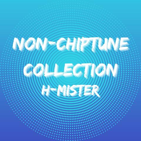 Non-Chiptune Collection
