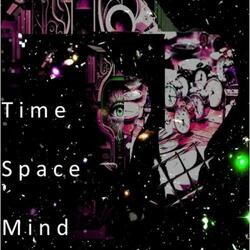Mind Time Space
