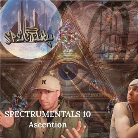 SPECTIKL  SPECTRUMENTALS 10 Ascention