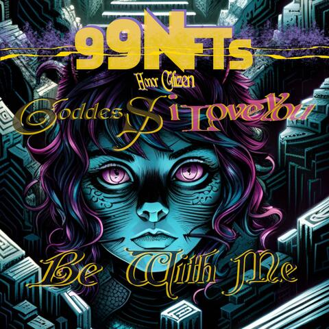 Goddess, I Love You, You Are Goddess, Be With Me