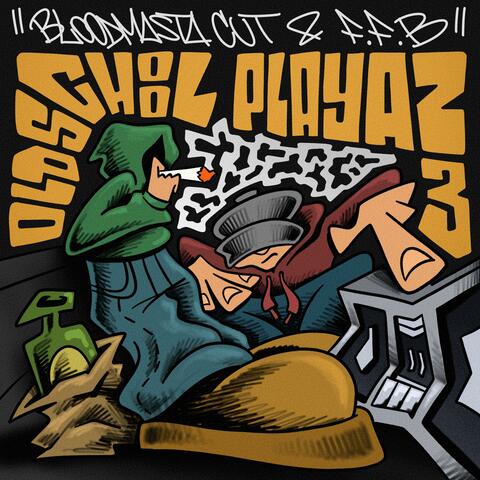 Old School Playaz 3