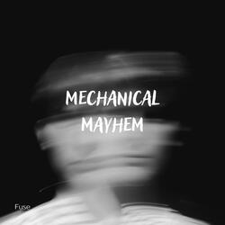 Mechanical Mayhem