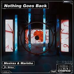 Nothing Goes Back