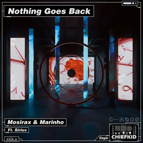 Nothing Goes Back
