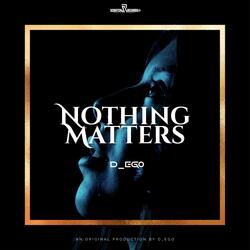 Nothing Matters