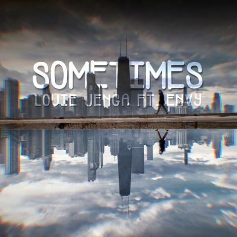 Sometimes