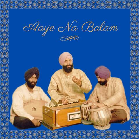 Aaye Na Balam