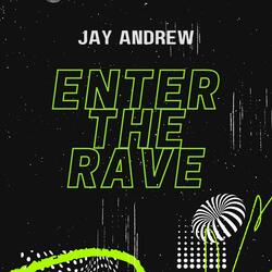 Enter the Rave