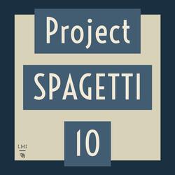 Project SPAGETTI 10