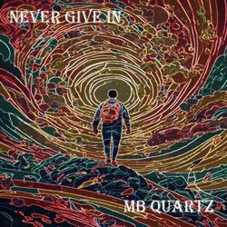 Never Give In