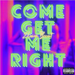 Come Get Me Right