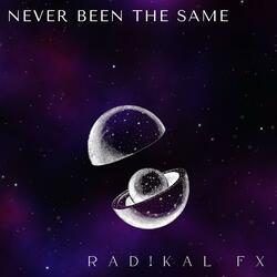 Never Been The Same