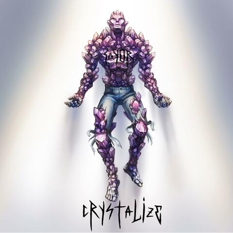 Crystalize