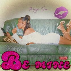BE MINE