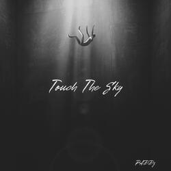 Touch The Sky
