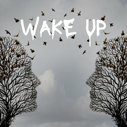 Wake Up