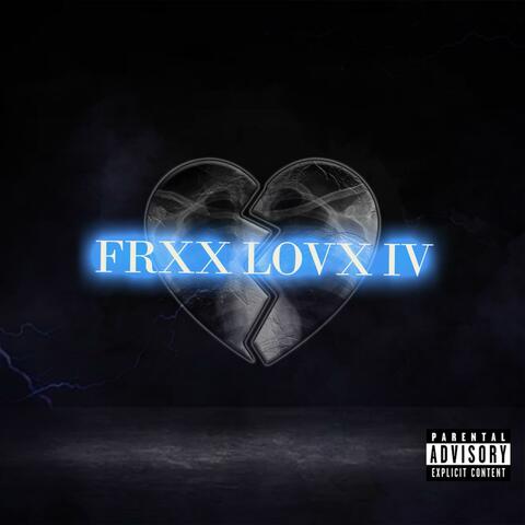 Frxx Lovx IV