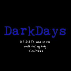 Dark Days