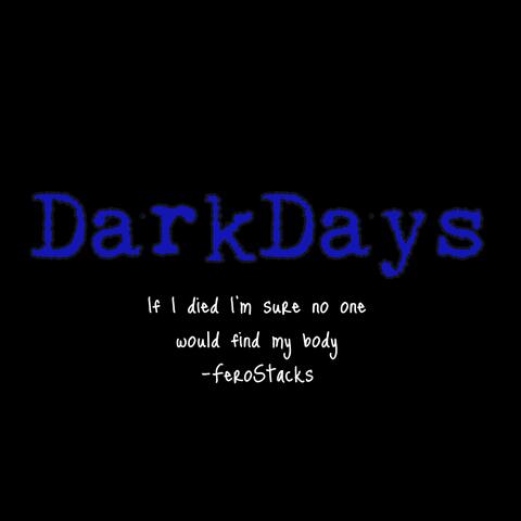 Dark Days