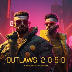 Outlaws: 2050