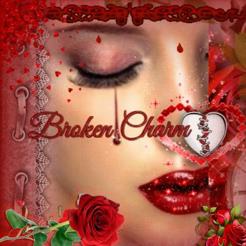 BROKEN CHARM