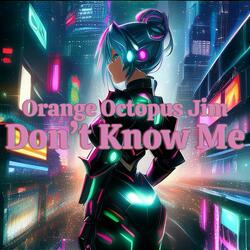 Don't Know Me