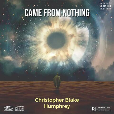 Came From Nothing