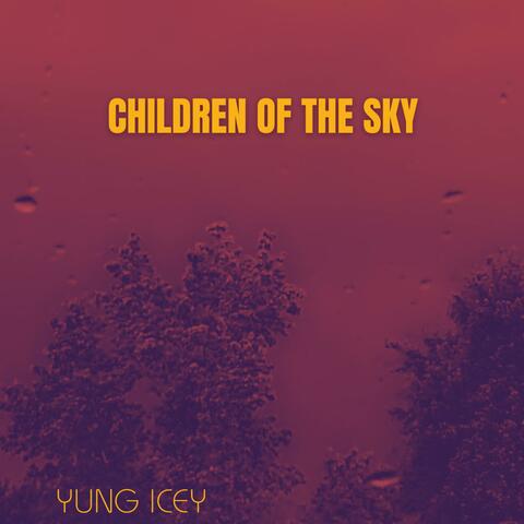 CHILDREN OF THE SKY