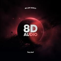 Dark Red (8D Audio)