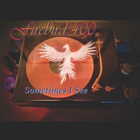Sometimes I See