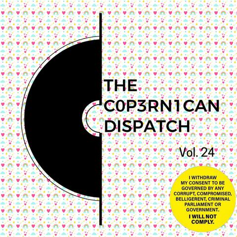 The C0P3RN1CAN Dispatch Vol. 24
