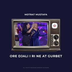 Ore djali i ri ne at gurbet