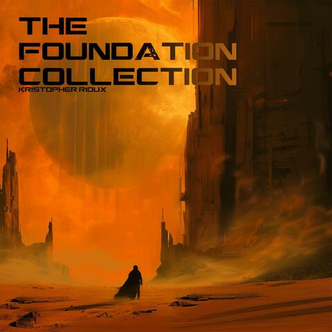 The Foundation Collection