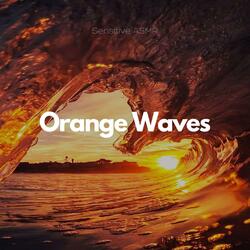 Orange Waves ,Pt.2