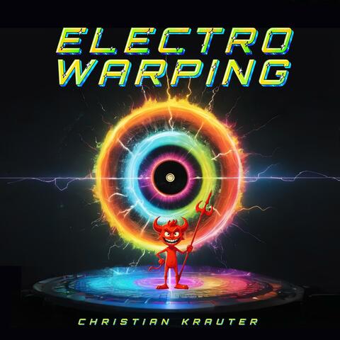 Electro Warping