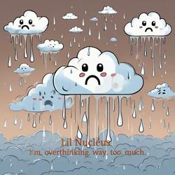overthinking.