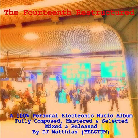 The Fourteenth Restructured