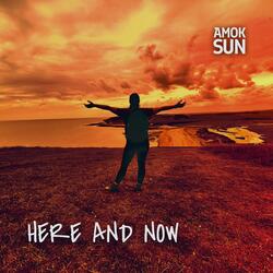 Here And Now