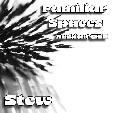 Familiar Spaces
