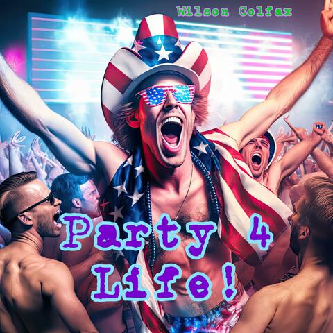 Party 4 Life!