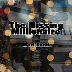 The Missing Millionaire
