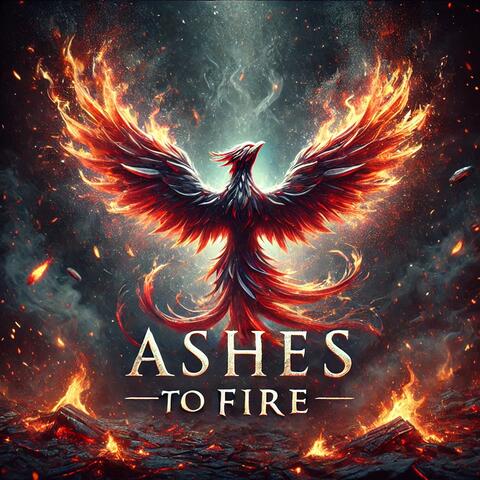 Ashes To Fire