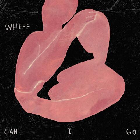 Where Can I Go?